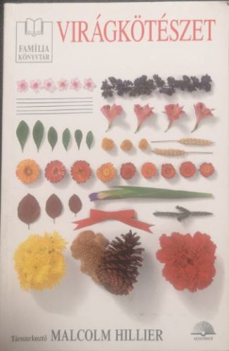 Virágkötészet - Malcolm Hillier
