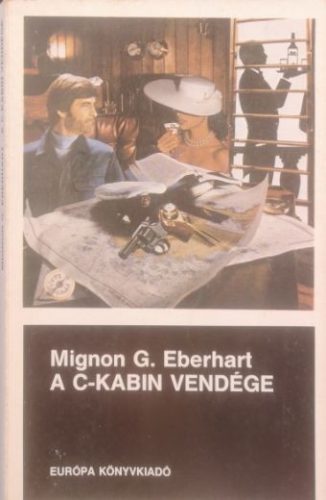 A C-kabin vendége - Mignon G. Eberhart