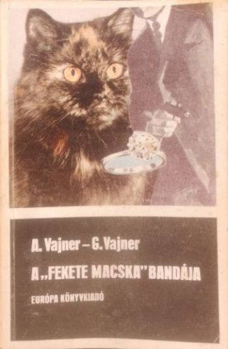 A "Fekete Macska" bandája - Arkagyij Vajner