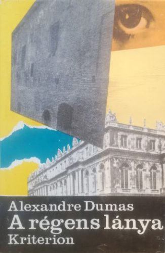 A régens lánya - Alexandre Dumas