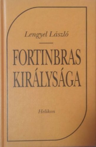 Fortinbras királysága - Lengyel László