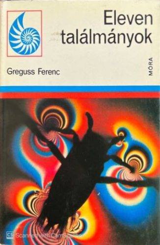 Eleven találmányok - Greguss Ferenc