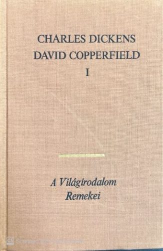 David Copperfield I-II. - Charles Dickens