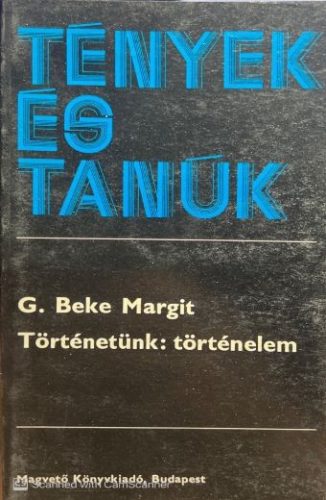 Történetünk: történelem - G. Beke Margit