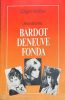 Szerelmeim: Bardot, Deneuve, Fonda - Roger Vadim