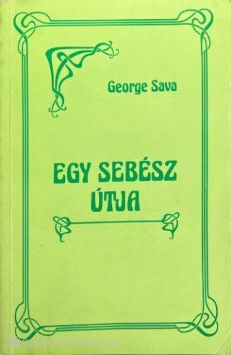 Egy sebész útja - George Sava