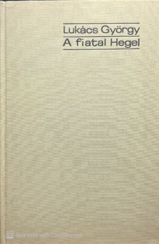 A fiatal Hegel - Lukács György