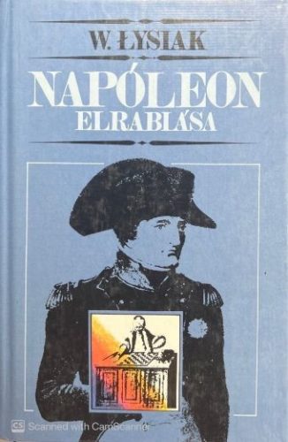 Napóleon elrablása - Lysiak, Waldemar
