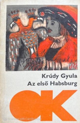 Az első Habsburg - Krúdy Gyula