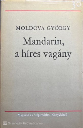 Mandarin, a híres vagány - Moldova György
