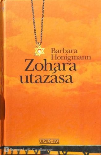Zohara utazása - Barbara Honigmann