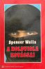 A holdviola kovácsai - Spencer Walls