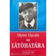 Illyés Gyula új Látóhatára - Szabó Zoltán, Babits Mihály, Czigány Lóránt, Cs. Szabó László