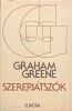 Szerepjátszók - Graham Greene