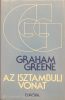 Az isztambuli vonat - Graham Greene