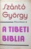 A tibeti biblia - Szántó György