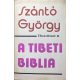 A tibeti biblia - Szántó György