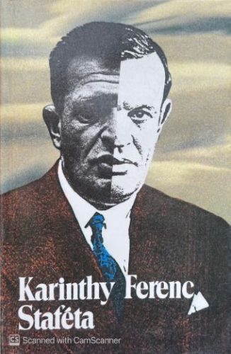 Staféta - Karinthy Ferenc