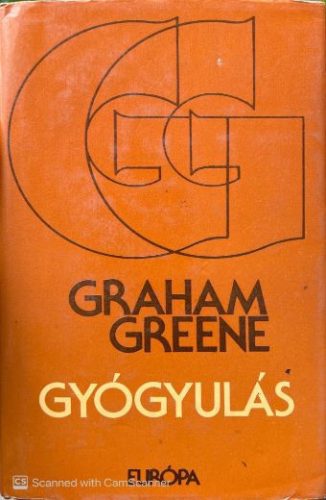 Gyógyulás - Graham Greene