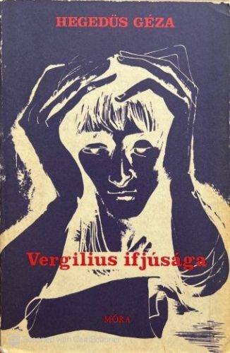 Vergilius ifjúsága - Hegedüs Géza