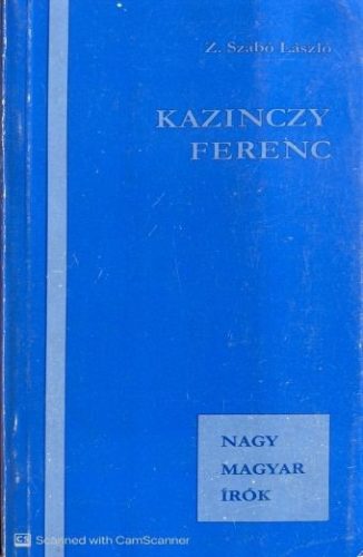 Kazinczy Ferenc - Z. Szabó László