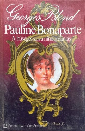 Pauline Bonaparte - Georges Blond