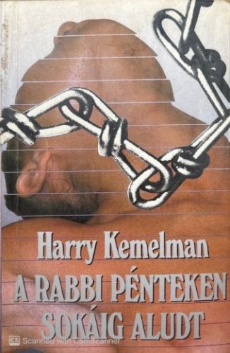A rabbi pénteken sokáig aludt - Harry Kemelman