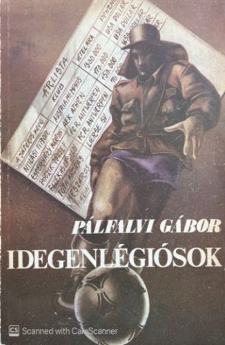 Idegenlégiósok - Pálfalvi Gábor
