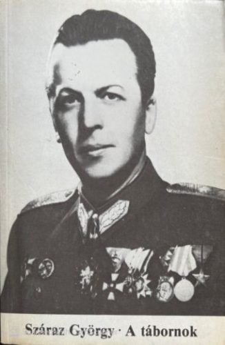 Száraz György - A tábornok