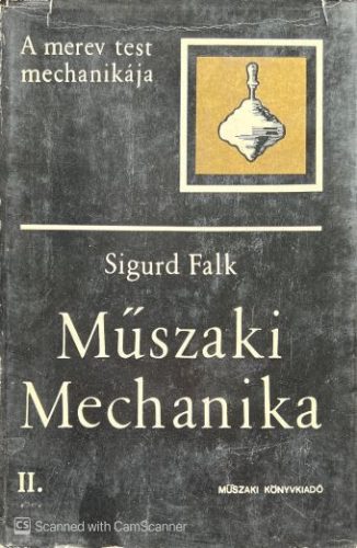 Műszaki Mechanika II.-III. - Sigurd Falk