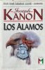 Los Alamos / HŐSÖK, KÉMEK, KALANDOROK, SZERETŐK - ATOMBOMBA - Joseph Kanon