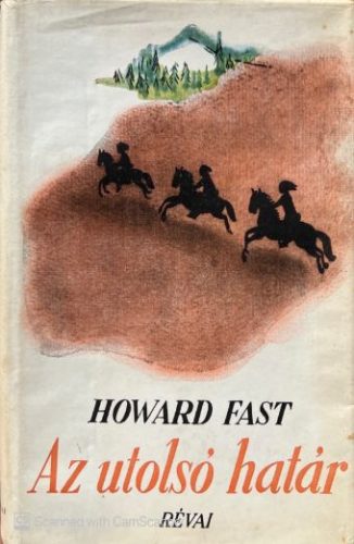 Az utolsó határ - Howard Fast