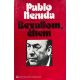 Bevallom, éltem - Pablo Neruda