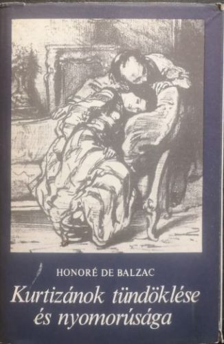Kurtizánok tündöklése és nyomorúsága - Honoré de Balzac