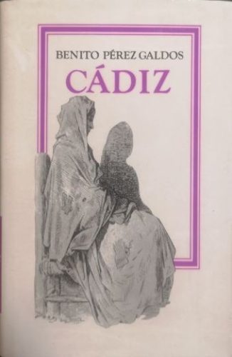 Cádiz - Benito Pérez Galdos