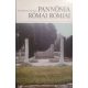 Pannónia római romjai - Hajnóczi J. Gyula