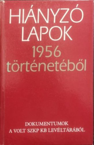 Hiányzó lapok 1956 történetéből - Vjacseszlav Szereda, Alekszandr Sztikalin