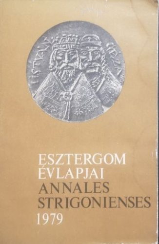 Esztergom évlapjai 1979 - Horváth István, Huszár István, Magyar György
