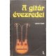 A gitár évezredei I.kötet - Csepei Tibor