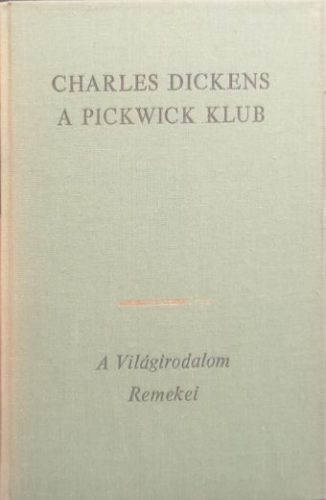 A Pickwick Klub I. - Charles Dickens