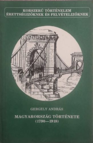 Magyarország története (1790-1918) - Gergely András
