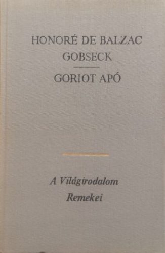 Gobseck/Goriot apó - Honoré de Balzac
