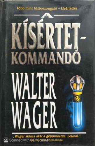 A kísértetkommandó - Walter Wager