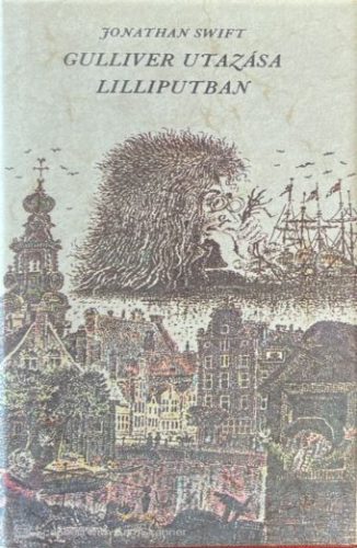 Gulliver utazása Lilliputban - Jonathan Swift