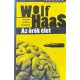 Az örök élet - Wolf Haas