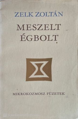 Meszelt égbolt - Zelk Zoltán