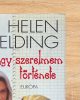 Nagy szerelmem története - Helen Fielding