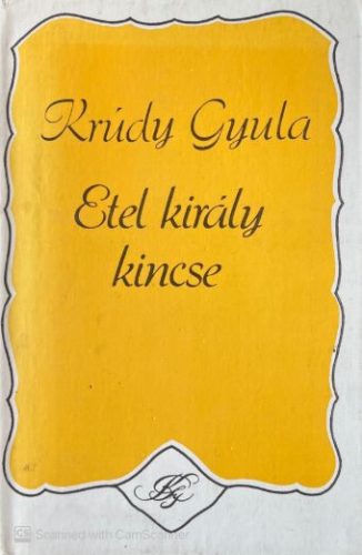 Etel király kincse - Krúdy Gyula