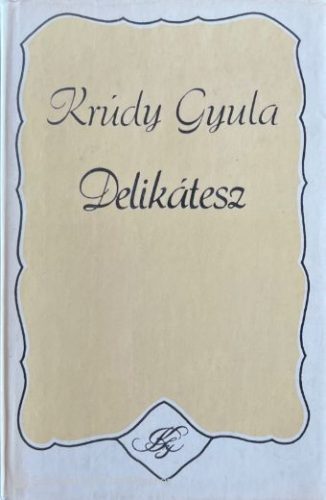 Delikátesz - Krúdy Gyula