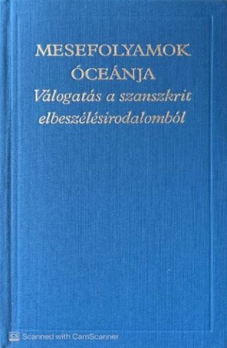 Mesefolyamok óceánja I. kötet  - Szerdahelyi István, Szómadéva, Dandin
